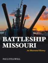 9781591142317-1591142318-Battleship Missouri: An Illustrated History