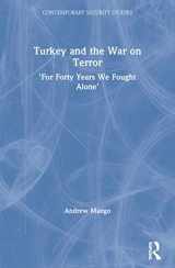 9780415350020-0415350026-Turkey and the War on Terror: For Forty Years We Fought Alone (Contemporary Security Studies)