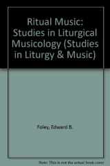 9781569290576-1569290571-Ritual Music: Studies in Liturgical Musicology