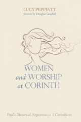 9781498201469-1498201466-Women and Worship at Corinth: Paul's Rhetorical Arguments in 1 Corinthians