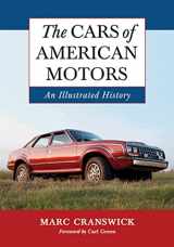 9780786446728-0786446722-The Cars of American Motors: An Illustrated History