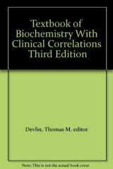 9780471513483-0471513482-Textbook of Biochemistry with Clinical Correlations