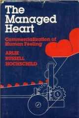 9780520048003-0520048008-Managed Heart: Commercialization of Human Feeling