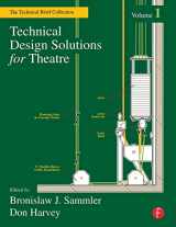 9780240804903-0240804902-Technical Design Solutions for Theatre: The Technical Brief Collection Volume 1