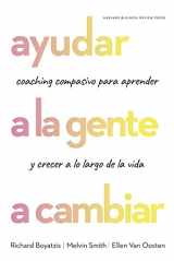 9788417963118-8417963111-Ayudar a la gente a cambiar (Helping people Change: Coaching with compassion for Lifelong Leraning and Growth Spanish Edition) (Monografías REM)