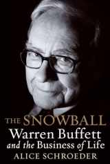 9780553805093-0553805096-The Snowball: Warren Buffett and the Business of Life