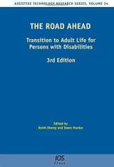 9781614993124-1614993122-The Road Ahead: Transition to Adult Life for Persons with Disabilities (Assistive Technology Research)