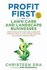 9780578908151-0578908158-Profit First for Lawn Care and Landscape Businesses