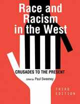 9781516518623-1516518624-Race and Racism in the West: Crusades to the Present