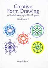 9781907359705-1907359702-Creative Form Drawing: With children aged 9-12 Workbook 2 (Education)