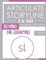 9781944607388-1944607382-Articulate Storyline 3 & 360: Beyond the Essentials (Second Edition)