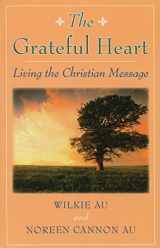 9780809147359-0809147351-The Grateful Heart: Living the Christian Message