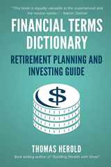 9781521716168-1521716161-Financial Terms Dictionary - Retirement Planning and Investing Guide (Financial Dictionary)