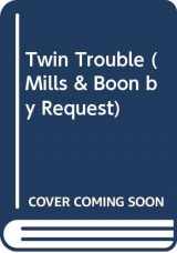 9780263811339-0263811336-Twin Trouble (By Request)