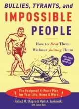 9781400050123-140005012X-Bullies, Tyrants, and Impossible People: How to Beat Them Without Joining Them