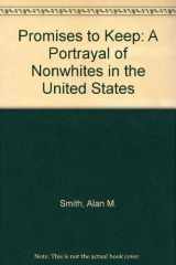 9780528661075-0528661078-Promises to Keep: A Portrayal of Nonwhites in the United States