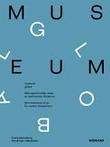 9783868324860-3868324860-Museum global: Microhistories of an Ex-centric Modernism