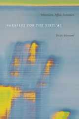 9780822328971-0822328976-Parables for the Virtual: Movement, Affect, Sensation (Post-Contemporary Interventions)