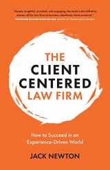 9781989603321-1989603327-The Client-Centered Law Firm: How to Succeed in an Experience-Driven World