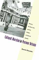 9780822319146-0822319144-Cultural Marxism in Postwar Britain: History, the New Left, and the Origins of Cultural Studies (Post-Contemporary Interventions)