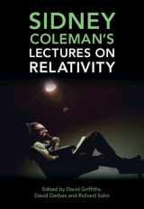 9781316511725-1316511723-Sidney Coleman's Lectures on Relativity