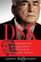 9781250012630-1250012635-DSK: The Scandal That Brought Down Dominique Strauss-Kahn