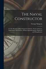 9781017014211-1017014213-The Naval Constructor: A Vade Mecum of Ship Design for Students, Naval Architects, Shipbuilders and Owners, Marine Superintendents, Engineers and Draughtsmen