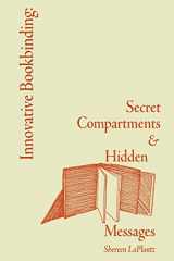 9781105523861-1105523861-Innovative Bookbinding: Secret Compartments & Hidden Messages