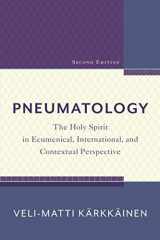 9780801099465-0801099463-Pneumatology: The Holy Spirit in Ecumenical, International, and Contextual Perspective