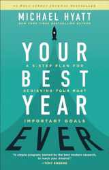 9780801075254-0801075254-Your Best Year Ever: A 5-Step Plan for Achieving Your Most Important Goals