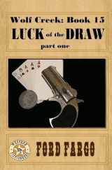 9781533526359-1533526354-Wolf Creek: Luck of the Draw, part one