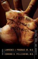 9781589011649-1589011643-African American Bioethics: Culture, Race, and Identity
