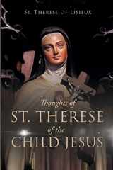 9781647987541-1647987547-Thoughts of St. Therese of the Child Jesus