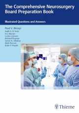 9781626232808-1626232806-The Comprehensive Neurosurgery Board Preparation Book: Illustrated Questions and Answers