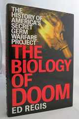 9780805057645-0805057641-The Biology of Doom: The History of America's Secret Germ Warfare Project