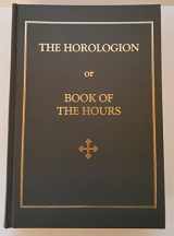 9781878997630-1878997637-The Horologion, Or, Book of the Hours: The Daily Offices