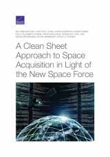 9781977407443-1977407447-A Clean Sheet Approach to Space Acquisition in Light of the New Space Force