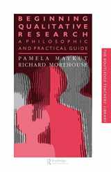 9780750702720-0750702729-Beginning Qualitative Research: A Philosophical and Practical Guide (Teachers' Library)