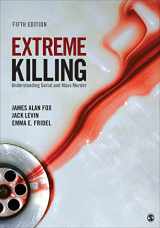 9781071862599-1071862596-Extreme Killing: Understanding Serial and Mass Murder