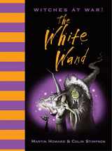9781843651345-1843651343-The White Wand (Witches at War!)