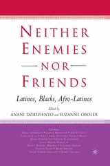 9781349529018-134952901X-Neither Enemies nor Friends: Latinos, Blacks, Afro-Latinos