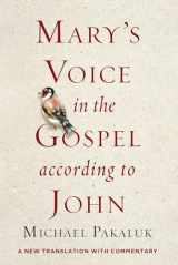 9781684513390-1684513391-Mary's Voice in the Gospel According to John: A New Translation with Commentary