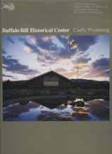 9780931618147-0931618142-Buffalo Bill Historical Center - Cody, Wyoming