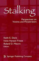9780826115355-0826115357-Stalking: Perspectives on Victims and Perpetrators