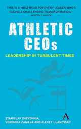 9781783087594-1783087595-Athletic CEOs: Leadership in Turbulent Times