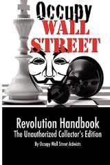 9780983814931-0983814937-Occupy Wall Street Revolution Handbook: Unauthorized Collector's Edition