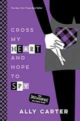 9781484785034-1484785037-Cross My Heart and Hope to Spy (Gallagher Girls, 2)