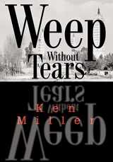 9780595662180-0595662188-Weep Without Tears