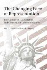 9780472119233-0472119230-The Changing Face of Representation: The Gender of U.S. Senators and Constituent Communications (The Cawp Series In Gender And American Politics)