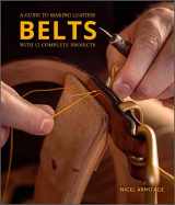 9780764364273-0764364278-A Guide to Making Leather Belts with 12 Complete Projects